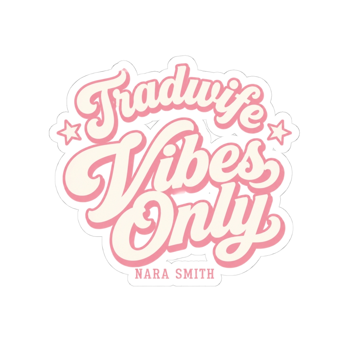 Nara Smith "Tradwife Vibes Only" Sticker - alternate angle 5, merchandise